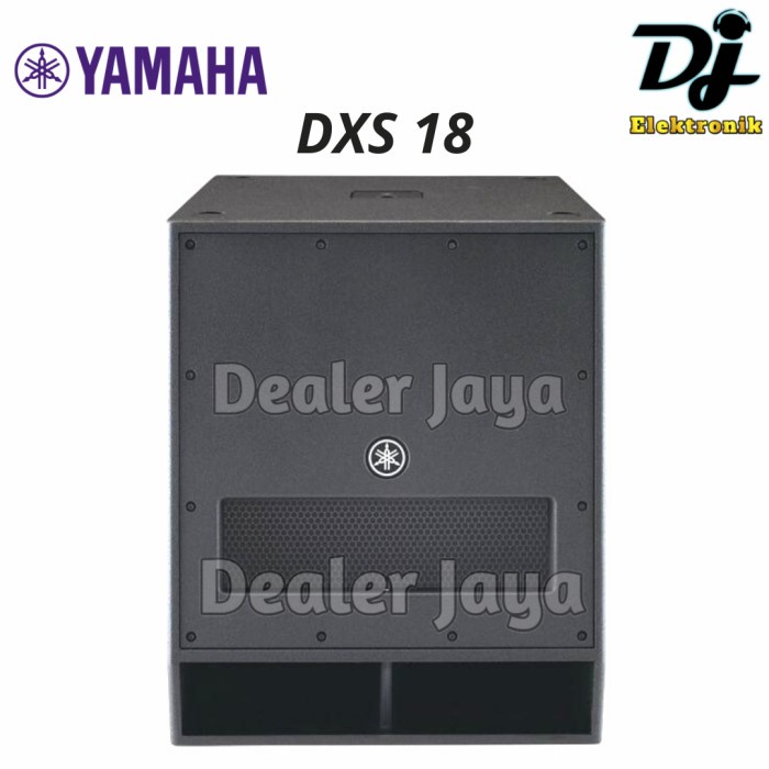 Speaker Aktif Subwoofer Yamaha DXS 18 / DXS18 - 18 inch (Min.Pesan 2)