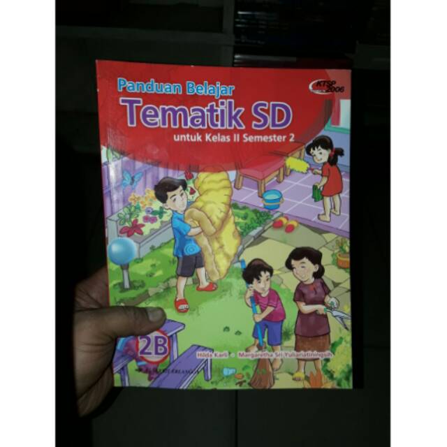 

Panduan Belajar Tematik 2B Untuk SD Kelas II Semester 2 KTSP 2006
