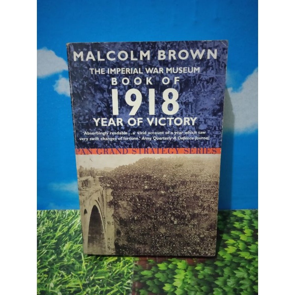 Jual Buku Original THE IMPERIAL WAR MUSEUM BOOK OF 1918 YEAR OF VICTORY ...