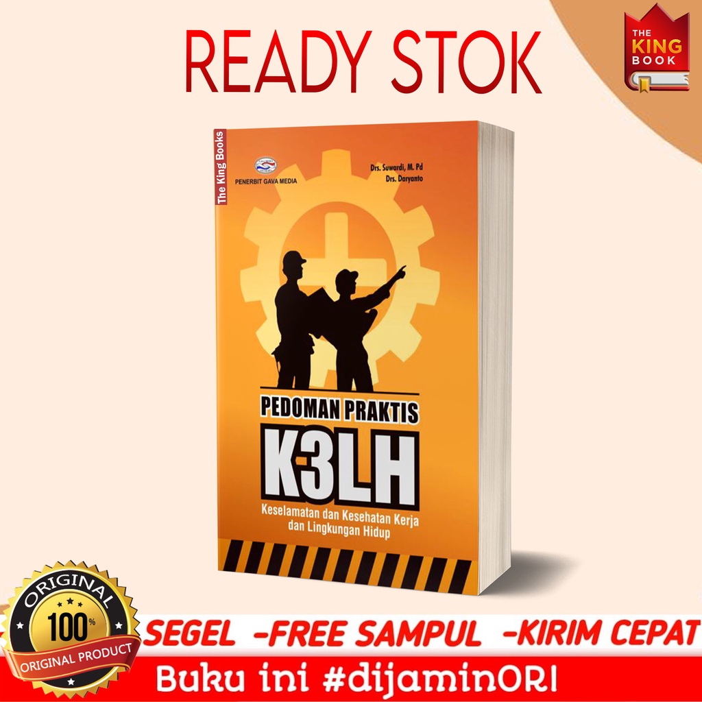 Buku Pedoman Praktis K3LH ( Keselamatan dan Kesehatan Kerja dan Lingkungan Hidup )