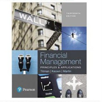 Buku Financial Management Principles and Applications 13 edition 13 th Titman Keown