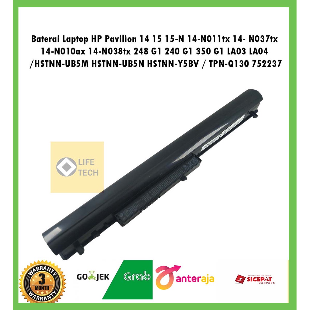 Baterai Laptop LA03 LA04 HP Pavilion 14 15 15-N 14-N011tx 14-N037tx 14-N010ax 14-N038tx 248 G1 240 G1 350 G1 / HSTNN-UB5M HSTNN-UB5N HSTNN-Y5BV / TPN-Q130 752237