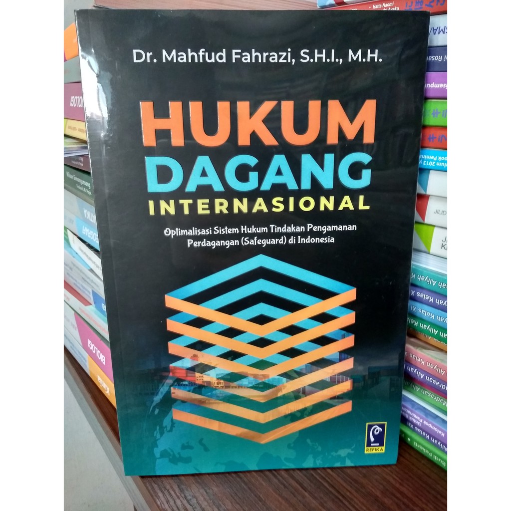 

Hukum Dagang Internasional - Refika