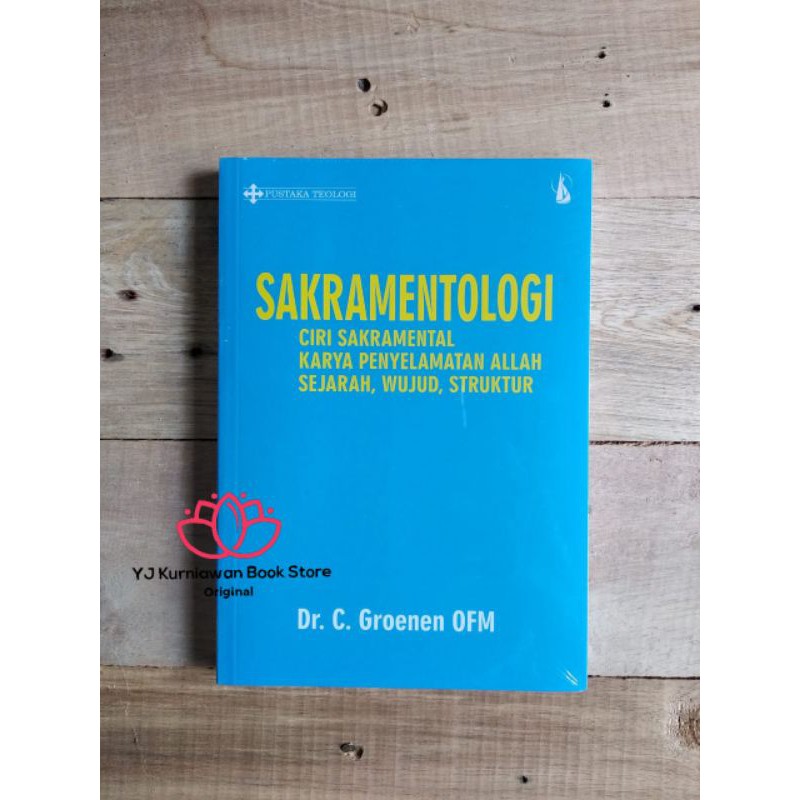 SAKRAMENTOLOGI, Ciri Sakramental Karya Penyelamatan Allah, Sejarah, Wujud, Struktur