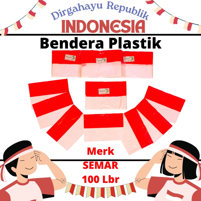 Bendera Plastik Merah Putih Bendera Indonesia Merk Semar Asli 100 Lembar Bendera Plastik Hiasan Dirgahayu RI 17an Agustusan