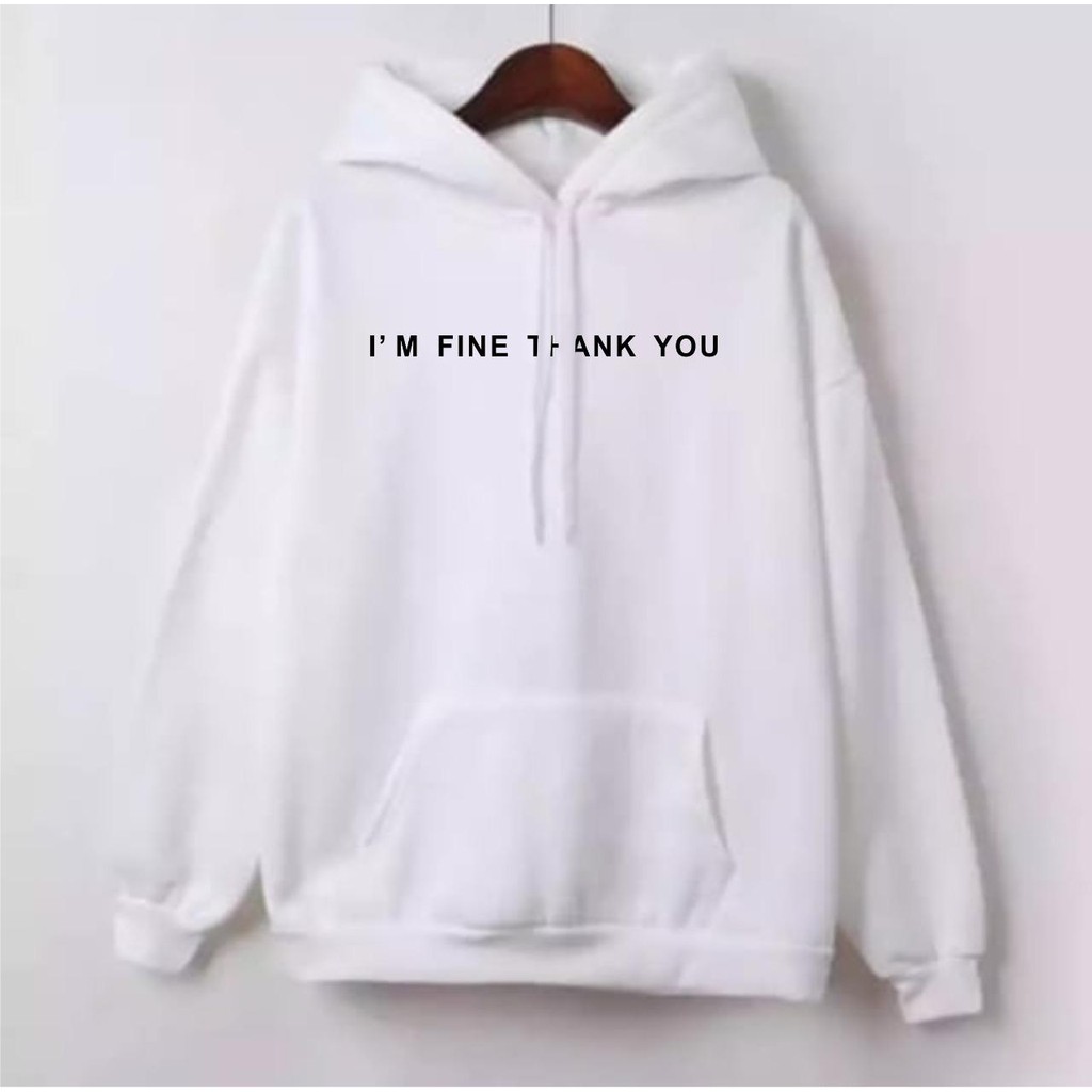 Sweater Hoodie Wanita I'M FINE THANK YOU-Putih