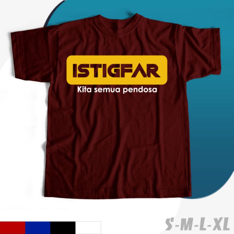 KAOS DAKWAH / KAOS ISLAMI / KAOS ISTIGFAR-2