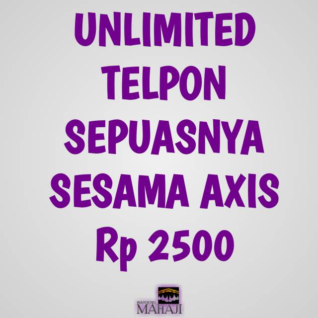 PAKET TELPON UNLIMITED AXIS DATA NELPON SEPUASNYA SESAMA AXIS