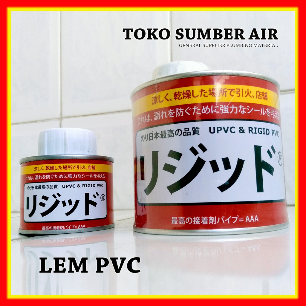 

LEM PIPA PVC MADE IN JEPANG KUALITAS IMPORT