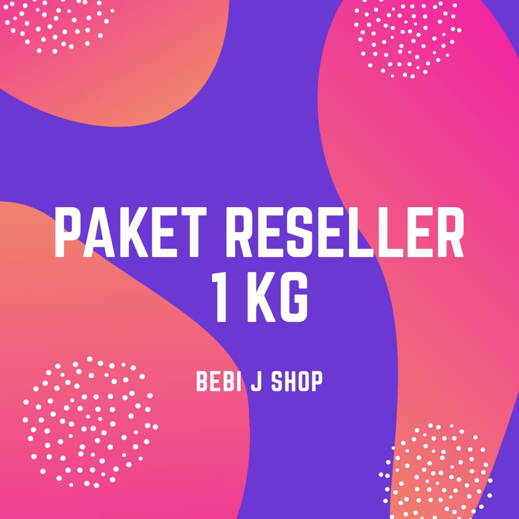 PAKET KHUSUS RESELLER 1KG