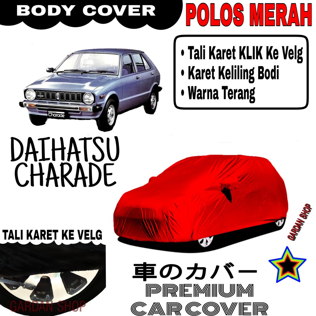 Sarung Mobil DAIHATSU CHARADE Polos MERAH Body Cover Penutup Body Charade PREMIUM