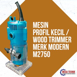 Mesin Profil Kecil Kayu M2750 / Wood Trimmer Modern M 2750