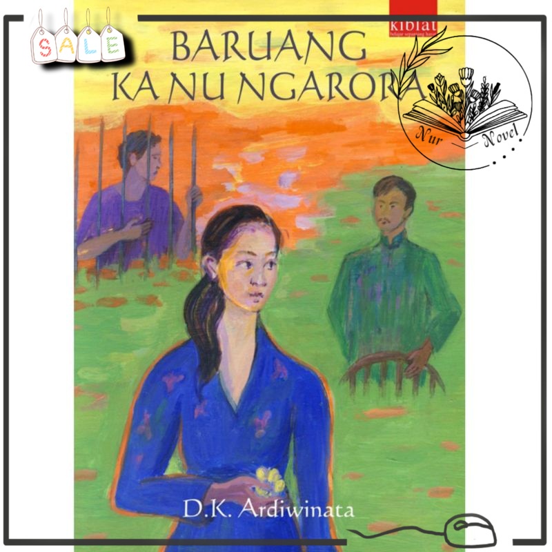 Buku Novel Sunda Baruang Kanu Ngarora - D.K.Ardiwinata - Buku 100% Original
