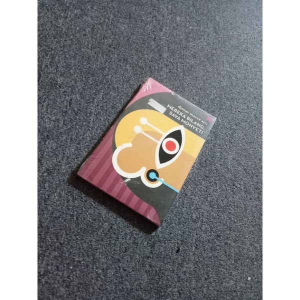 Mereka bilang saya monyet