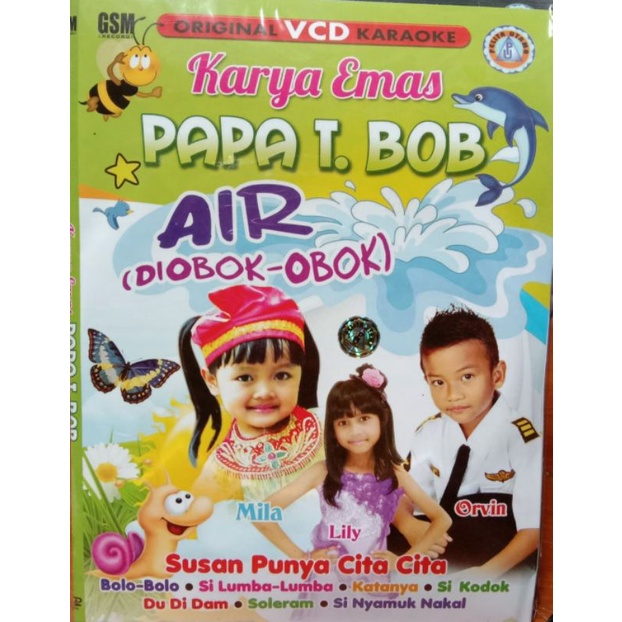 Kaset lagu anak original vcd karaoke karya emas papa t bob air di obok obok