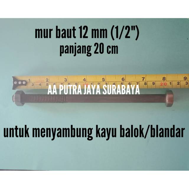 Mur baut 13 mm (1/2") panjang 20 cm kayu balok/blandar kunci 19