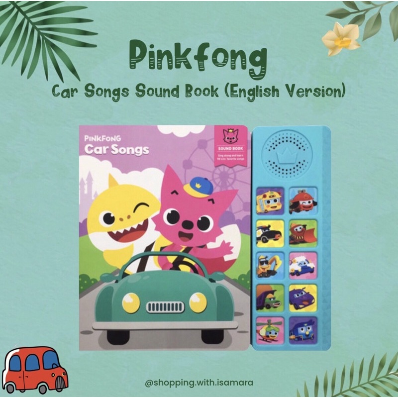 Pinkfong Car Songs Sound Book / Buku Lagu / Board Book / Baby Shark