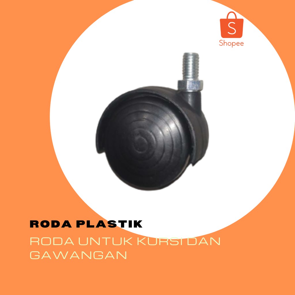 RODA PLASTIK / RODA KURSI KANTOR/  RODA GAWANGAN