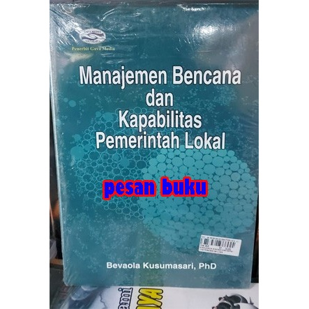 Jual Buku Manajemen Bencana Dan Kapabilitas Pemerintah Lokal Bevaola