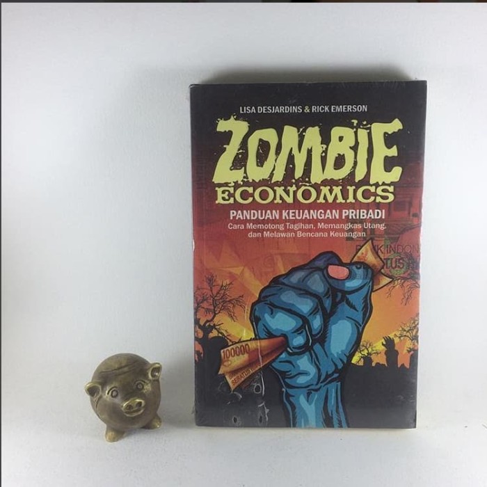 ZOMBIE ECONOMICS – Panduan Keuangan Pribadi