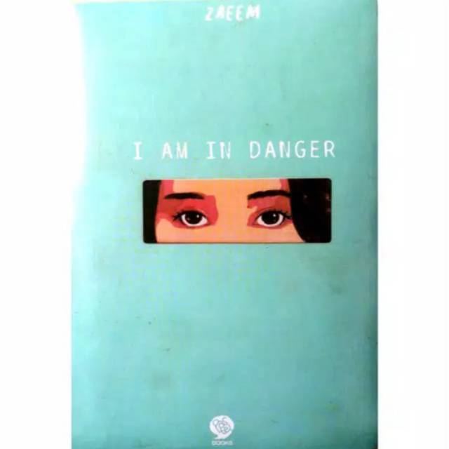 Download NOVEL I AM IN DANGER - ZAEEM