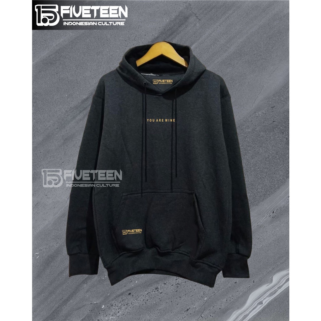 hoodie fifteen warna abu tua sablon you are mine sweater oversize wanita korean style bahan tebal jaket pria distro original 100% terbaru zipper hoodie pria size jumbo switer cowok keren terbaru 2021 original hoodie pria murah bahan tebal 15fifteen