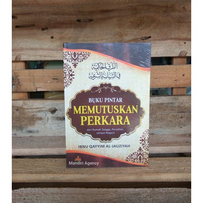Buku Pintar Memutuskan Perkara