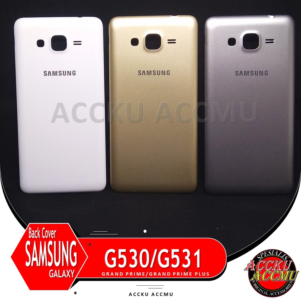 TUTUP BELAKANG SAMSUNG G530 G531 BACK COVER SAMSUNG GRAND PRIME G530 G531 ORIGINAL