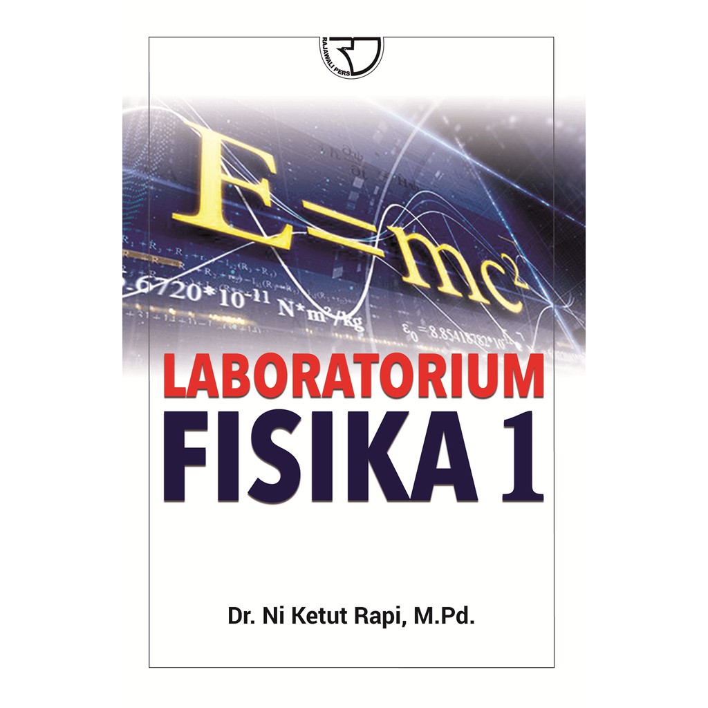 Buku Laboratorium Fisika 1 Ni Ketut Rapi