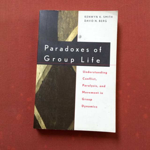 

PARADOXES OF GROUP LIFE