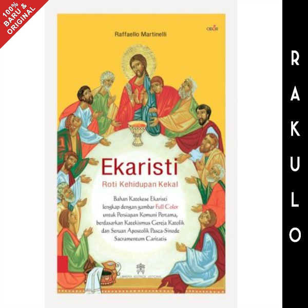 Buku EKARISTI – Roti Kehidupan Kekal - Raffaello Martinelli