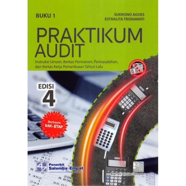 

Praktikum Audit Edisi 4 buku 1( Sukrisno Agoes & Estralita Trisnawati)