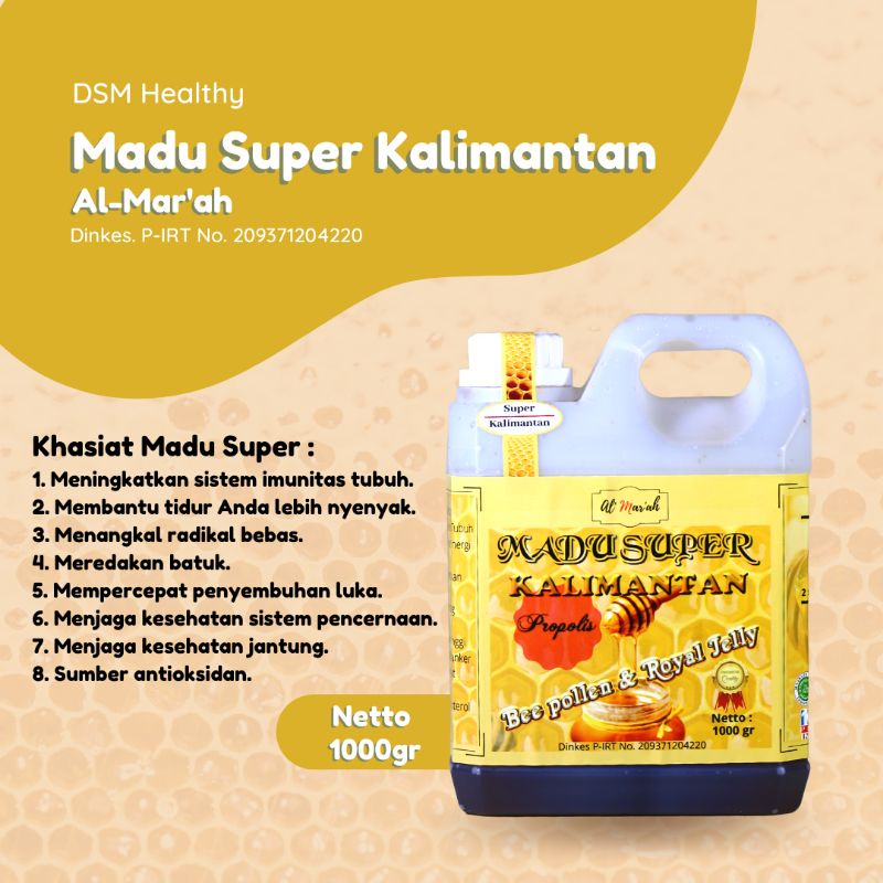 

DSM Healthy - Madu Super Kalimantan Mix Propolis Bee pollen & Royal Jelly 1000gr