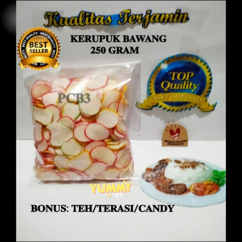 

@250 gr KERUPUK BAWANG SUPER GRATIS TEH/TERASI/CANDY