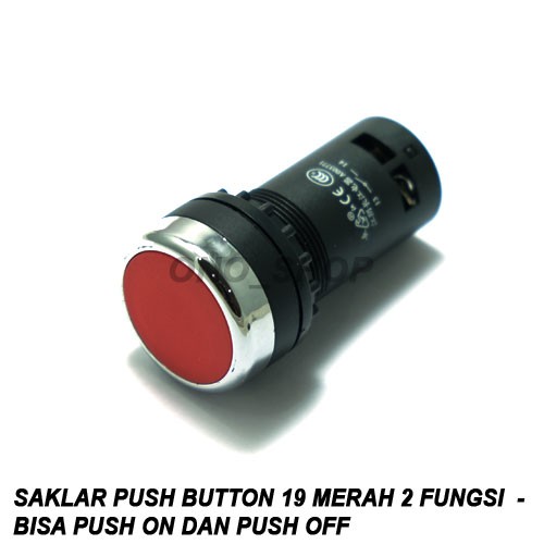 Saklar Push Button 19mm Merah 2 Fungsi Push On dan Push Off untuk Panel