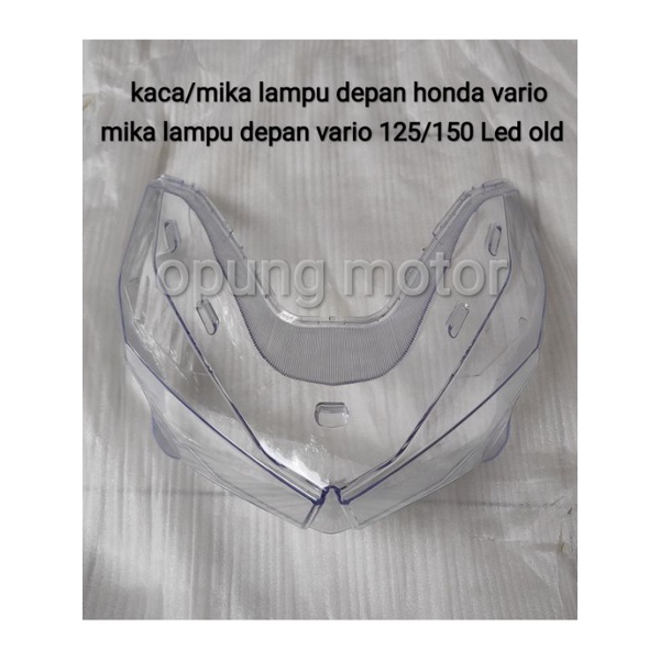 mika lampu depan/kaca lampu depan honda vario 125/150 led old kaca lampu depan honda vario 150/125 l