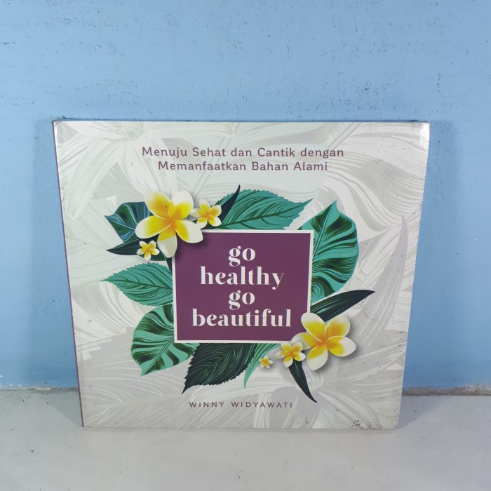 GO HEALTHY GO BEAUTIFUL