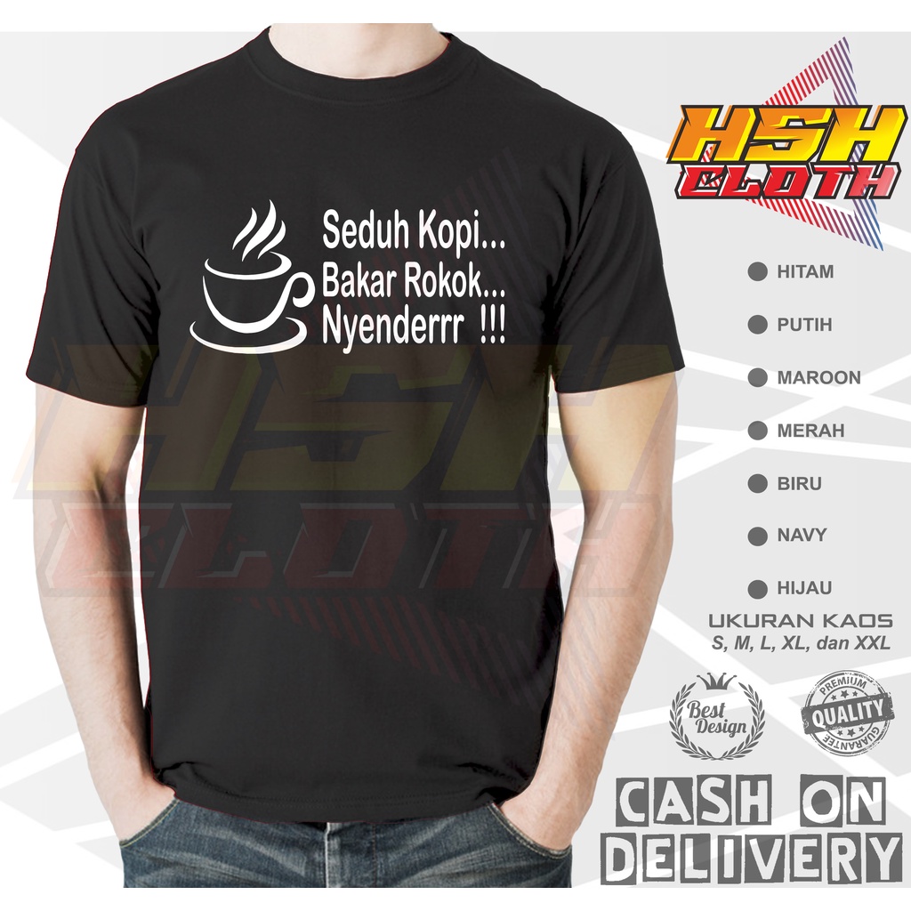 Baju Kaos Distro Seduh Kopi Ngopi Bisa Custom - HSHCloth