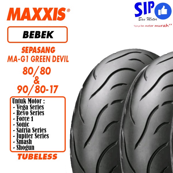 Paket Ban motor bebek Maxxis Green Devil MA G1 80 80 &amp; 90 80 17