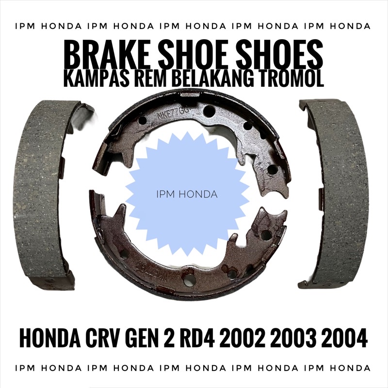 43154 S47 Brake Shoe Shoes Kampas Rem Tangan Tromol Belakang Honda Crv Gen 2 RD4 2002 2003 2004 Odyssey RA6 RA8 2000 2001 2002 2003 Stream 2000cc 2.0 2002-2006