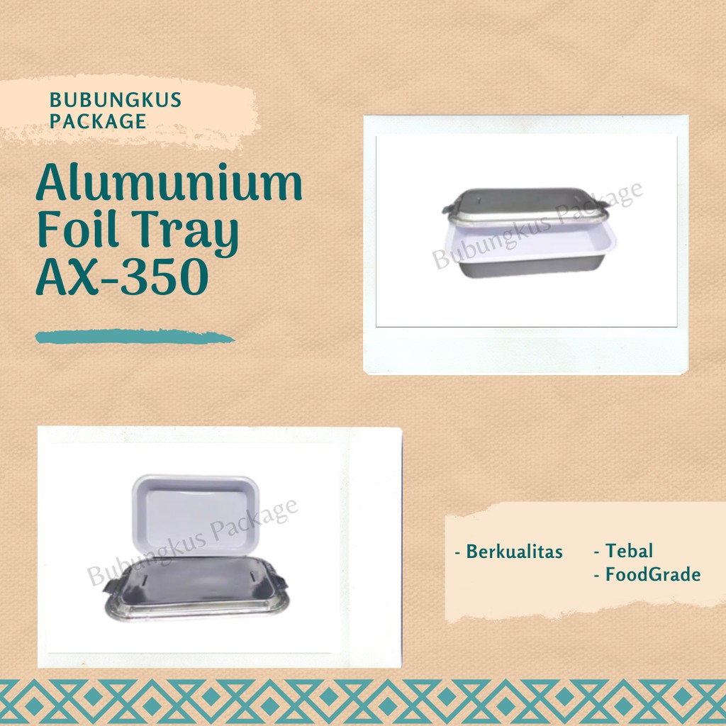 Alumunium Foil Tray AX350 1pcs / Aluminium AX-350 / Aluminium Tray 350 ml