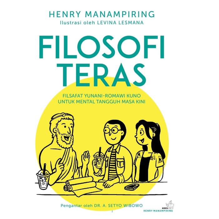 BUKU ORI FILOSOFI TERAS - HENRY MANAMPIRING - PENERBIT KOMPAS Original (PP)