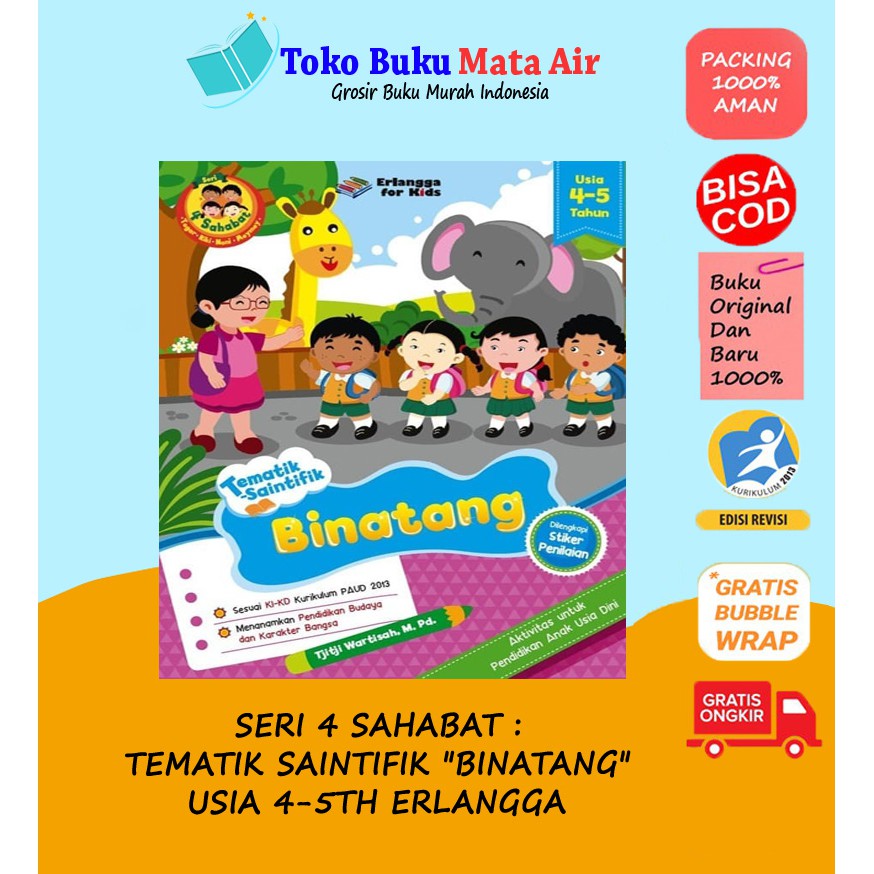SERI 4 SAHABAT : TEMATIK SAINTIFIK "BINATANG" Usia 4-5TH ERLANGGA