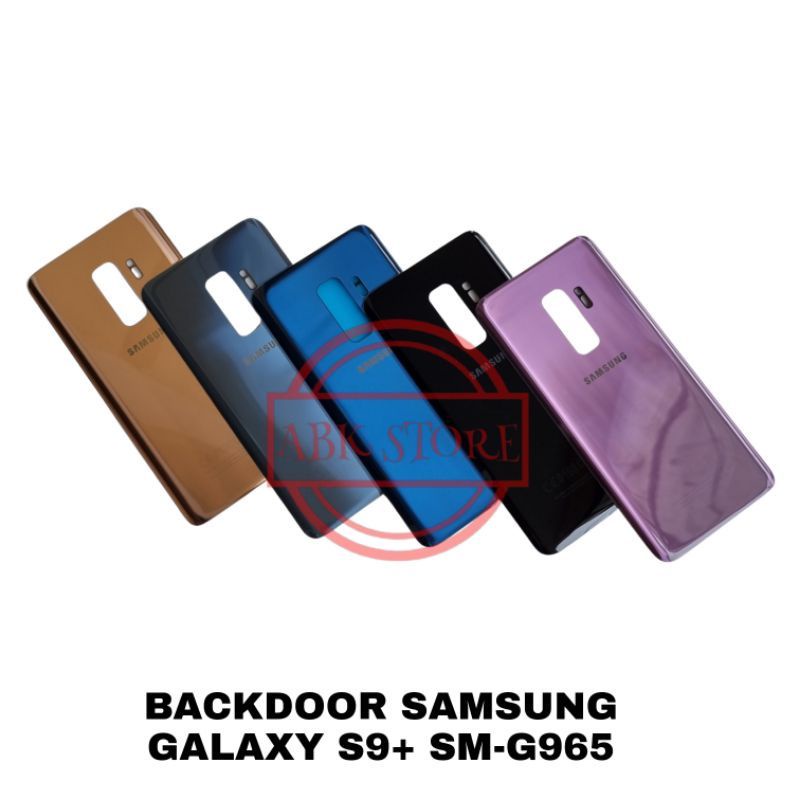 BACKDOOR BACK COVER SAMSUNG S9 PLUS S9+ G965 TUTUP BELAKANG ORIGINAL