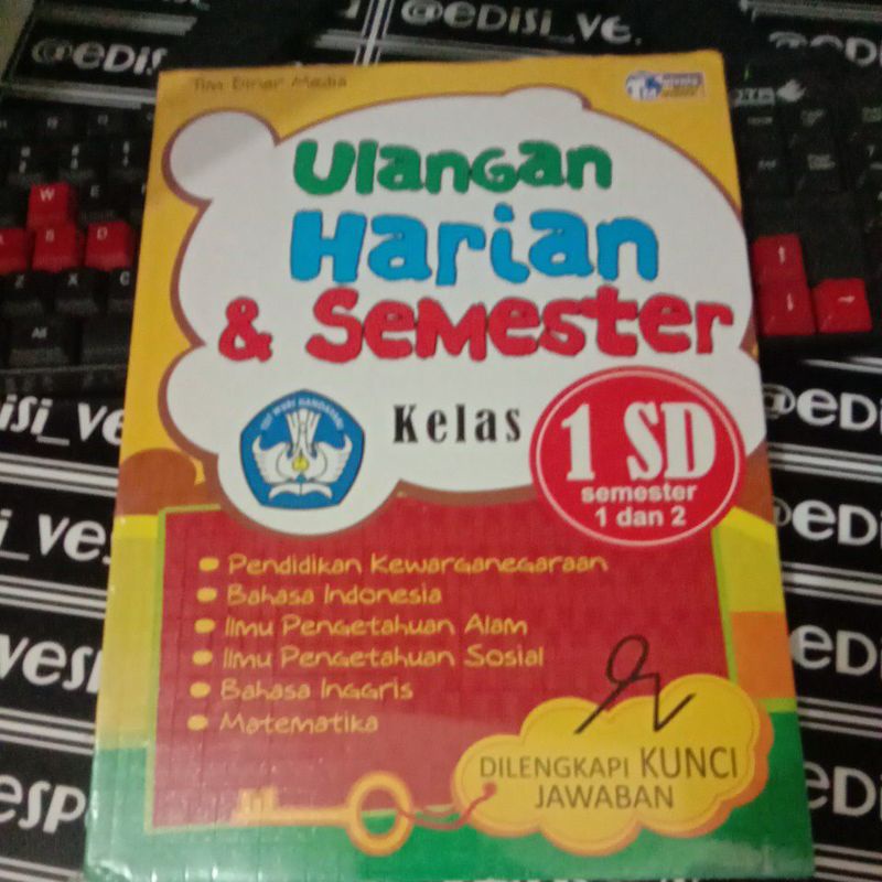 

BUKU ULANGAN HARIAN & SEMESTER KELAS 1 SD SEMETER 1 DAN 2
