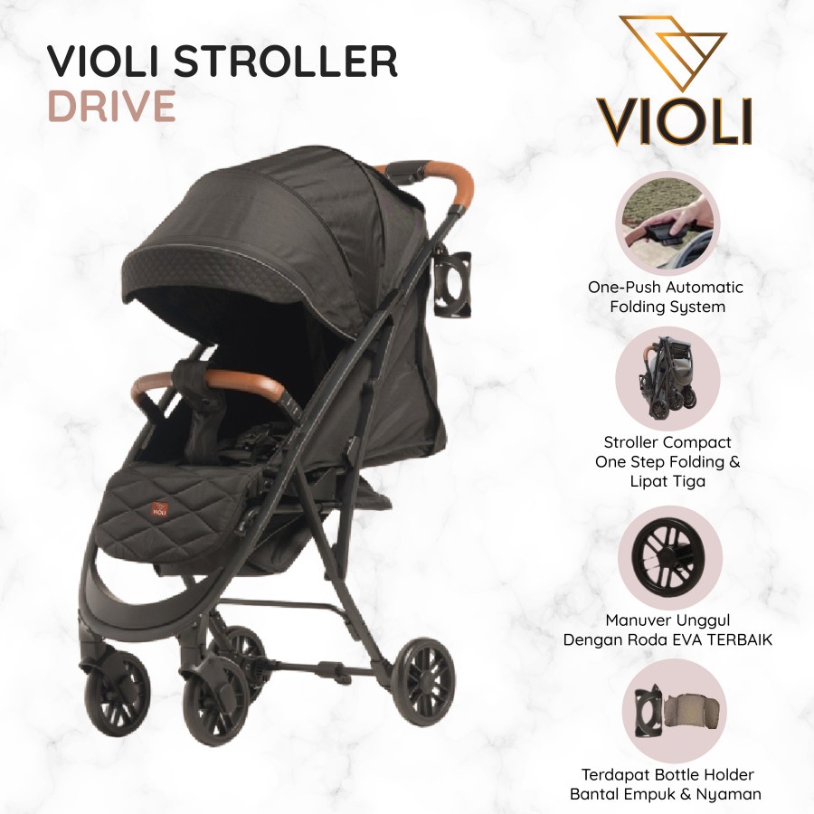 VIOLI STROLLER : VIOLI DRIVE