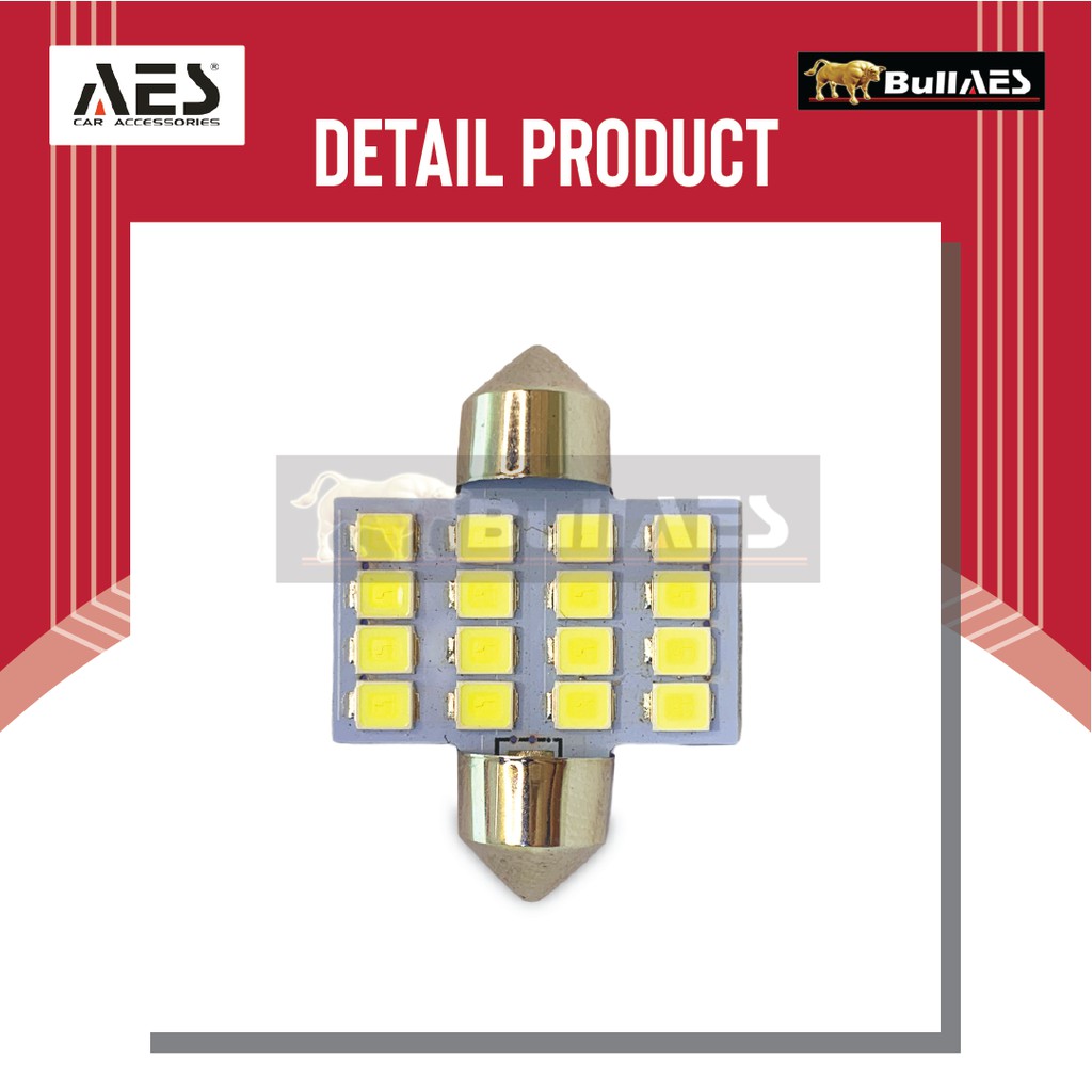 Lampu led plafon festoon 2835 16 led superbright INTERIOR CAR UNIVERSAL merk AES-2610