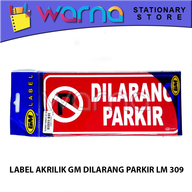 

LABEL ACRYLIC GM DILARANG PARKIR LM 309