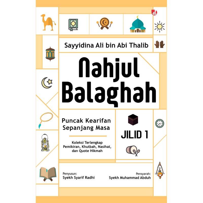 Buku Nahjul Balaghah Jilid 1 - Syekh Syarif Radhi - DIVA Press