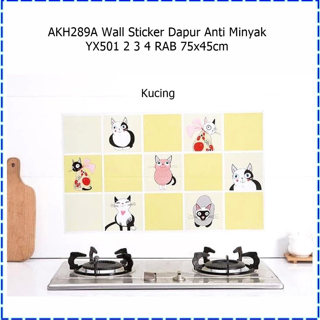 AKH289A Wall Sticker Dapur Anti Minyak YX501/2/3/4 RAB 75x45cm